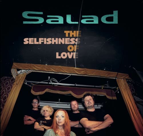 Salad | The Selfishness of Love | CD Front